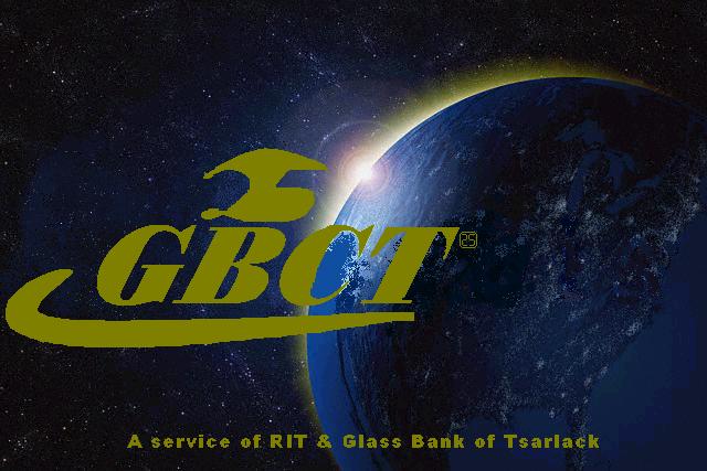 GBCT  -  Financial News - A Service of RIT and the Glass Bank of Tsarlack - Find out what's happening in today's international money markets. Check the GBCT broadcasting schedule as well as stock quotes.